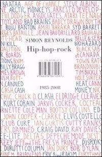 Hip-hop-rock 1985-2008 - Simon Reynolds