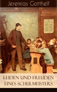 Cover-Bild zum Titel 'Leiden und Freuden eines Schulmeisters' von 'Jeremias Gotthelf'
