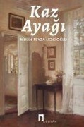 Cover-Bild zum Titel 'Kaz Ayagi' von 'Nihan Feyza Lezgioglu'