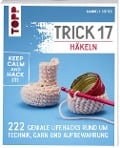 Trick 17 - Häkeln - Manuela Seitter