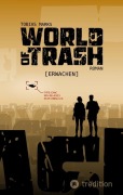 Cover-Bild zum Titel 'World of Trash' von 'Tobias Marks'