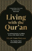 Cover-Bild zum Titel 'Living with the Qur'an' von 'Aliyah Umm Raiyaan'