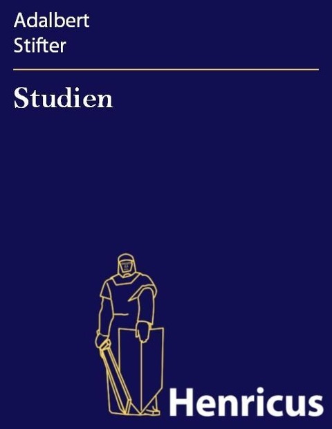 Studien - Adalbert Stifter