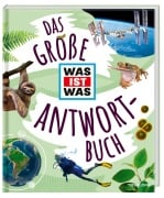 Das große WAS IST WAS Antwortbuch - 