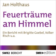 Cover-Bild zum Titel 'Feuerträume am Himmel' von 'Jan Holthaus'
