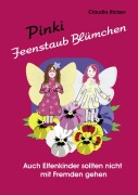 Cover-Bild zum Titel 'Pinki Feenstaub Blümchen' von 'Claudia Ricken'