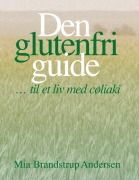 Cover-Bild zum Titel 'Den glutenfri guide' von 'Mia Brandstrup Andersen'