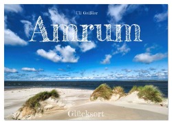 Cover-Bild zum Titel 'Amrum Glücksort (Wandkalender 2026 DIN A4 quer), CALVENDO Monatskalender' von 'Uli Geißler'