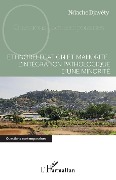 Cover-Bild zum Titel 'Ethnorelégation et mahorité : l'intégration pathologique d'une minorité' von 'Ndache Djavéty'