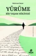 Yürüme - Bir Yasam Hikayesi - Mehmet Sezer