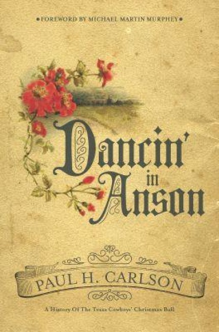 Dancin' in Anson - Paul H Carlson