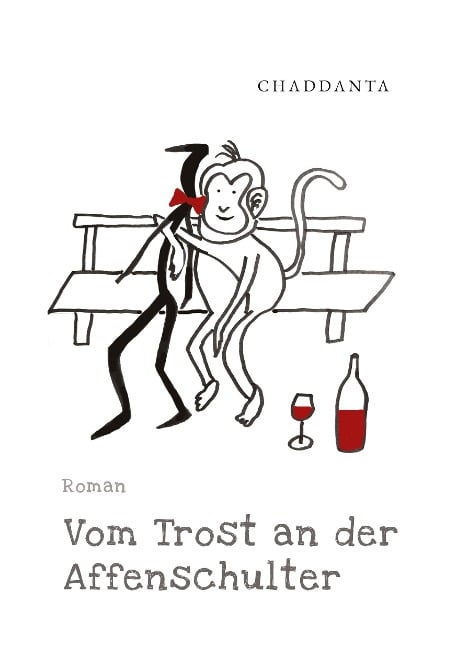 Vom Trost an der Affenschulter - .. Chaddanta