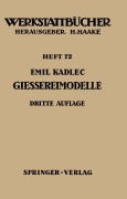 Cover-Bild zum Titel 'Gießereimodelle' von 'E. Kadlec'