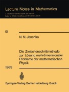 Cover-Bild zum Titel 'Die Zwischenschrittmethode zur Lösung mehrdimensionaler Probleme der mathematischen Physik' von 'N. N. Janenko'