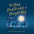 The Mad, Mad Murders of Marigold Way - Raymond Benson