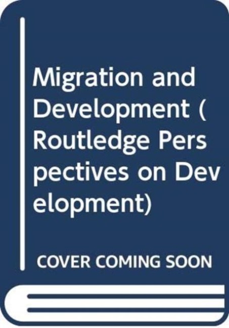 Migration and Development - Oliver Bakewell