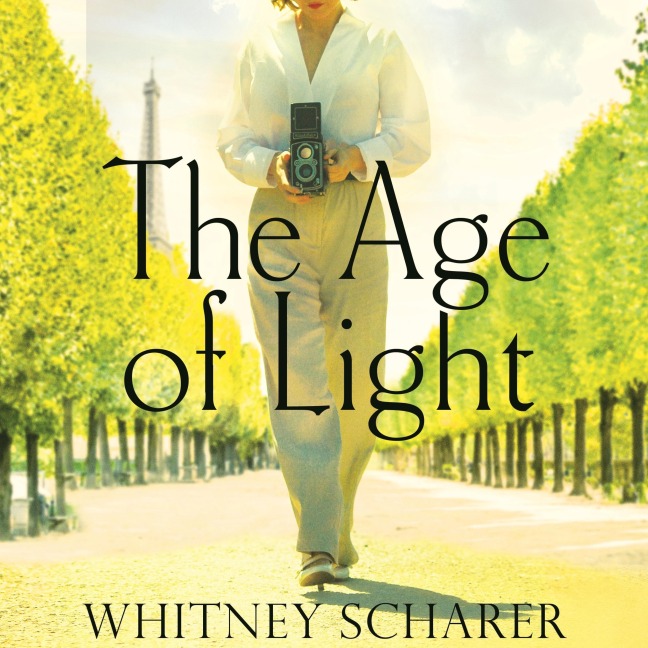 The Age of Light - Whitney Scharer