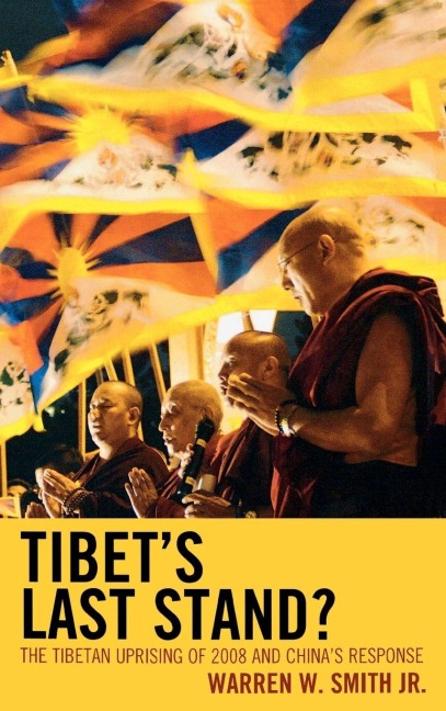 Tibet's Last Stand? - Warren W. Smith