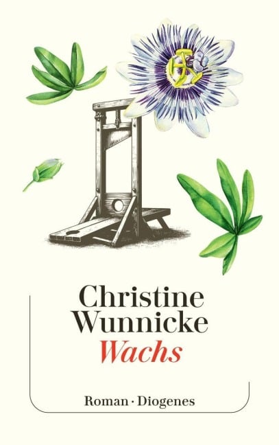 Wachs - Christine Wunnicke