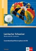 Lambacher Schweizer. 11. und 12. Schuljahr. Gesamtband mit CAS. Schülerbuch und CD-ROM. Thüringen - 