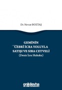 Cover-Bild zum Titel 'Geminin Cebri Icra Yoluyla Satisi ve Sira Cetveli Deniz Icra Hukuku' von 'Nevzat Boztas'