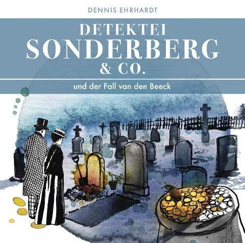 Detektei Sonderberg & Co. Und der Fall van den Beeck - Dennis Ehrhardt