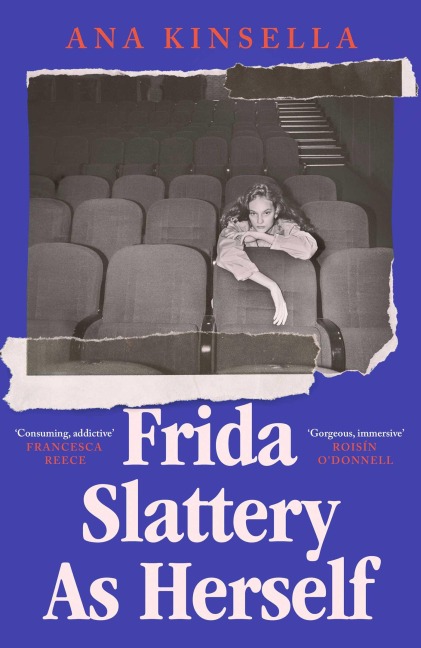 Frida Slattery As Herself - Ana Kinsella