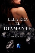Cover-Bild zum Titel 'Ella era el diamante' von 'Sarana Alter'