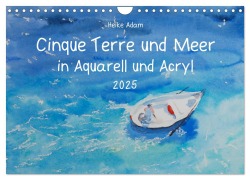 Cinque Terre und Meer in Aquarell und Acryl (Wandkalender 2025 DIN A4 quer), CALVENDO Monatskalender - Heike Adam