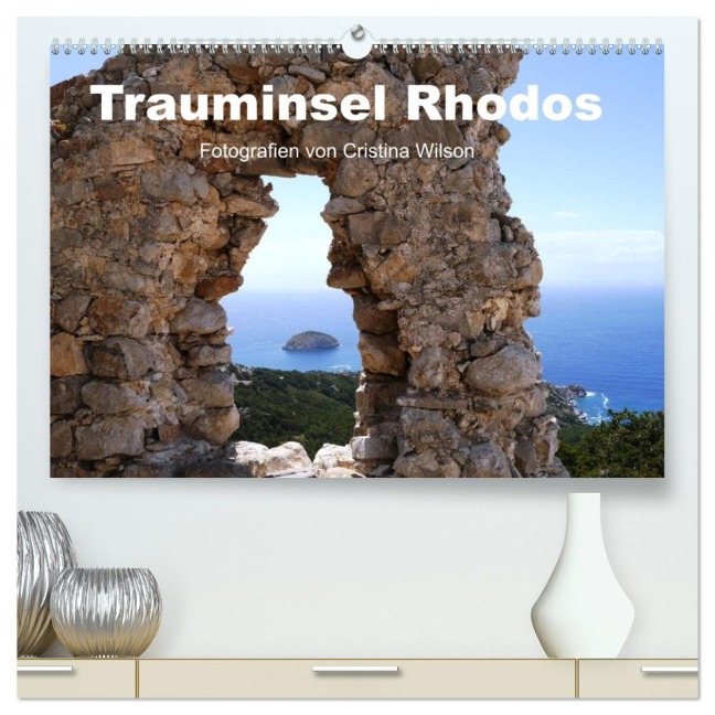 Trauminsel Rhodos (hochwertiger Premium Wandkalender 2026 DIN A2 quer), Kunstdruck in Hochglanz - Cristina Wilson GbR