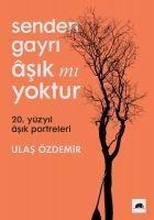 Senden Gayri Asik mi Yoktur - Ulas Özdemir