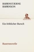 Ein fröhlicher Bursch - Bjørnstjerne Bjørnson
