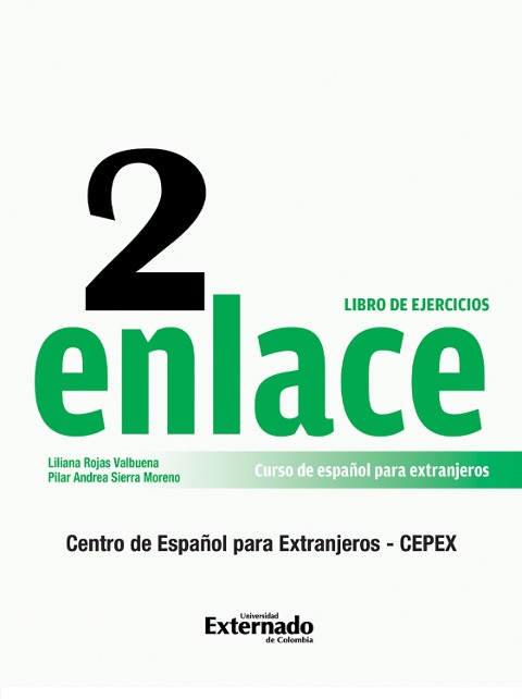 Enlace 2: Curso de Español para Extranjeros (Nivel Medio) Libro de ejercicios - Liliana Rosa Valbuena, Silvia Renata Lucio Bunch