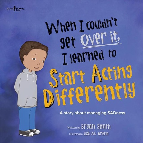 When I Couldn't Get Over It, I Learned to Start Acting Differently - Bryan Smith