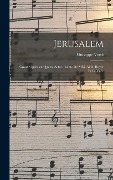 Cover-Bild zum Titel 'Jerusalem; grand opéra en quatre actes. poème de MM. Alph. Royer et G. Vaëz' von 'Giuseppe Verdi'