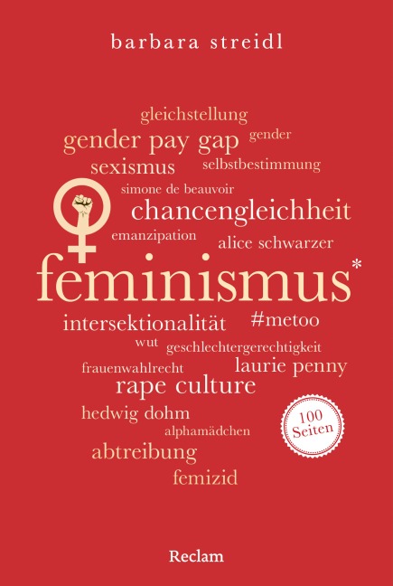 Feminismus. 100 Seiten - Barbara Streidl