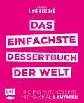 Cover-Bild zum Titel 'Simplissime - Das einfachste Dessertbuch der Welt' von 'Jean-Francois Mallet'