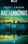 Cover-Bild zum Titel 'Rattenkönig' von 'Pascal Engman'