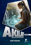 Cover-Bild zum Titel 'Akilay - Bir Yapay Zeka Macerasi 1. Kitap' von 'Zeki Tastan'