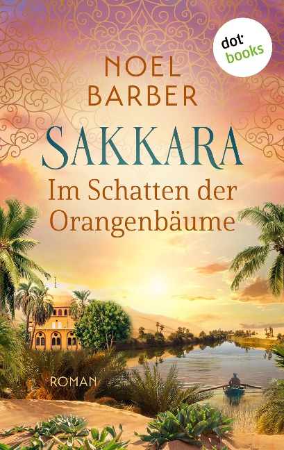 Sakkara - Im Schatten der Orangenbäume - Noel Barber