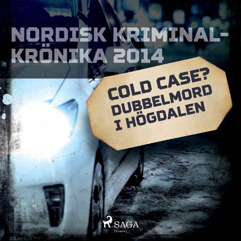 Cold case? Dubbelmord i Högdalen - 