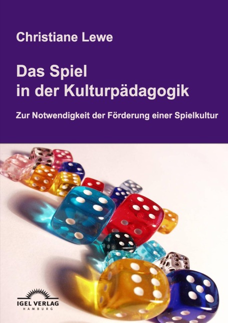Das Spiel in der Kulturpädagogik - Christiane Lewe