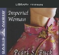 Cover-Bild zum Titel 'Imperial Woman (Library Edition): The Story of the Last Empress of China' von 'Pearl S. Buck'