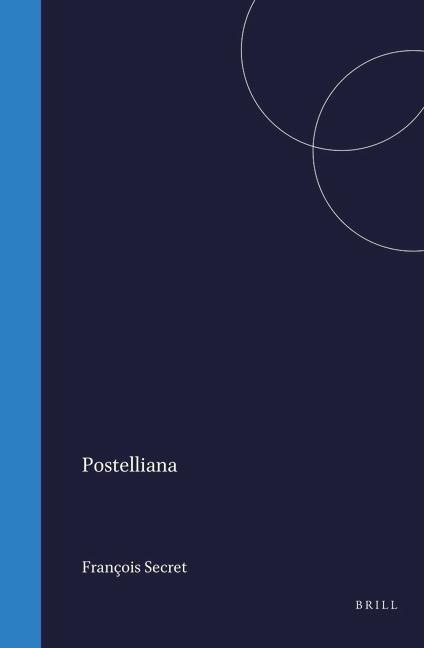 Postelliana - François Secret