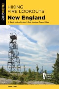 Cover-Bild zum Titel 'Hiking Fire Lookouts New England' von 'Mark Aiken'