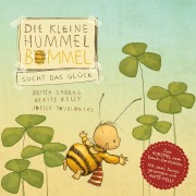 Cover-Bild zum Titel 'Die kleine Hummel Bommel sucht das Glück' von 'Anja Herrenbrück, Maite Kelly, Britta Sabbag, Maite Kelly, Götz von Sydow'