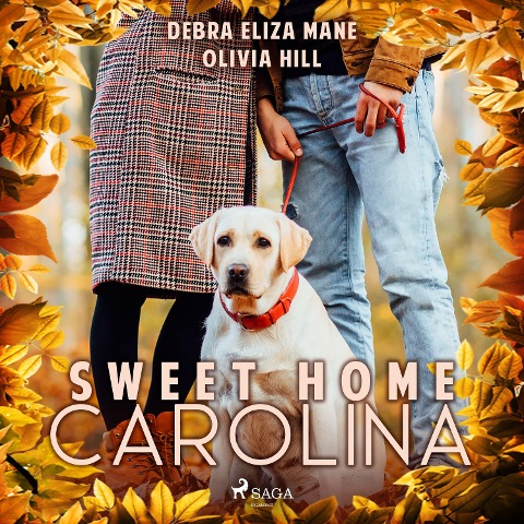 Sweet Home Carolina - Olivia Hill, Debra Eliza Mane