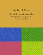 Cover-Bild zum Titel 'Identität aus dem Nichts' von 'Norbert F. Ebert'