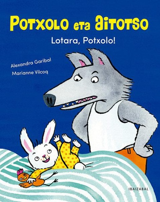 Lotara, Potxolo - Patxi Zubizarreta, Alexandra Garibal