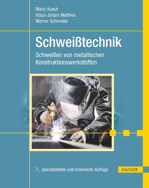 Schweißtechnik - Mario Kusch, Stefan Thurner, Holger Letsch, Dietmar Schober, Marcel Todtermuschke